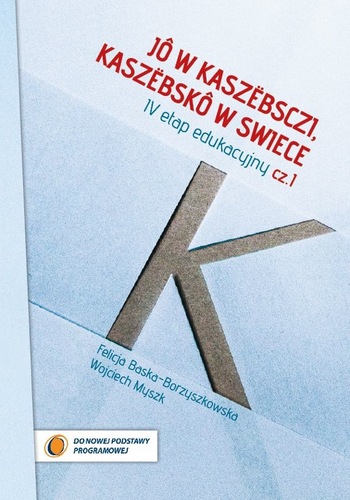 Jô w Kaszëbsczi, Kaszëbskô w swiece. Nowy podręcznik kaszubskiego