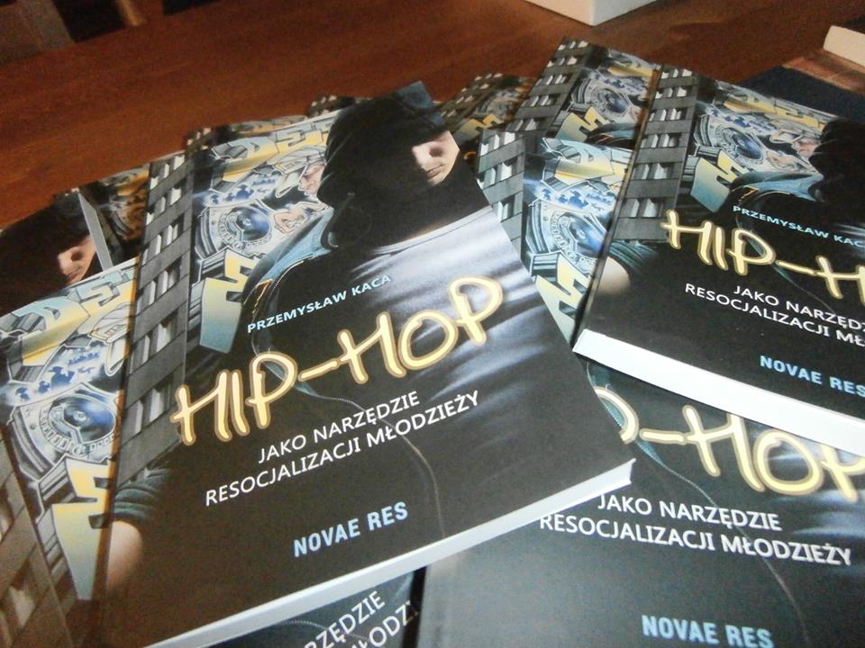 „Hip-hop jako narzędzie resocjalizacji młodzieży” już w sprzedaży!