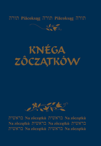 Knéga Zôczątków – Księga Rodzaju po kaszubsku