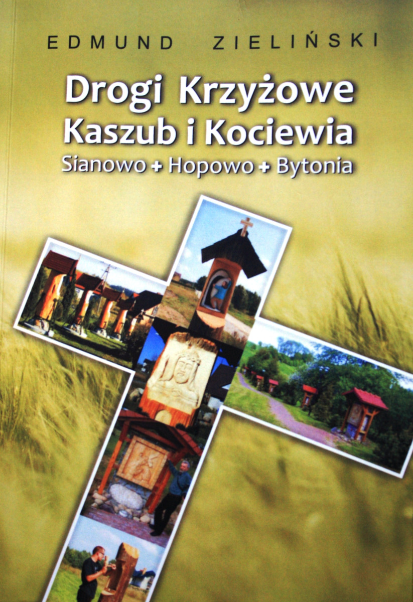 Rzecz o sianowskiej Drodze Krzyżowej