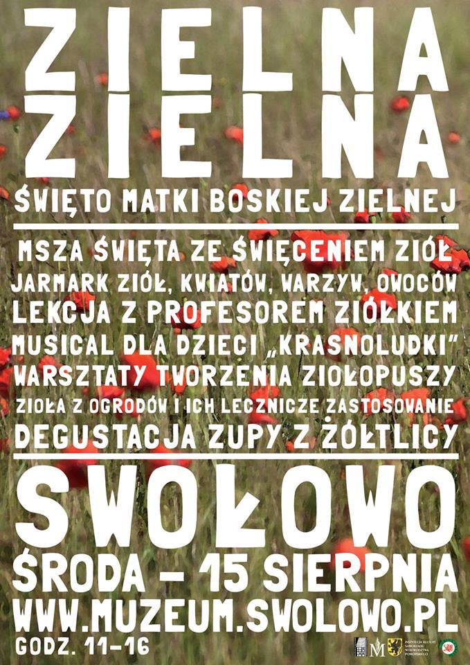 Święto Matki Boskiej Zielnej? Spędź je w Swołowie
