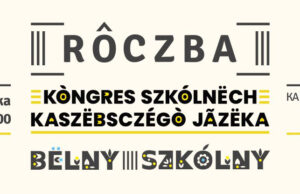 II Kongres Nauczycieli Języka Kaszubskiego i gala Bëlny Szkólny w Warszawie