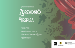 Przegląd teatralny „Zdrzadniô Tespisa” w Chònicach